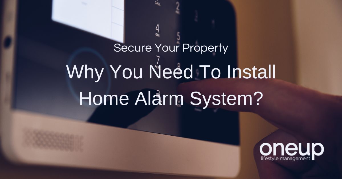 Why You Need To Install Home Alarm System?